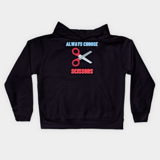 Always Choose (Scissors) Kids Hoodie